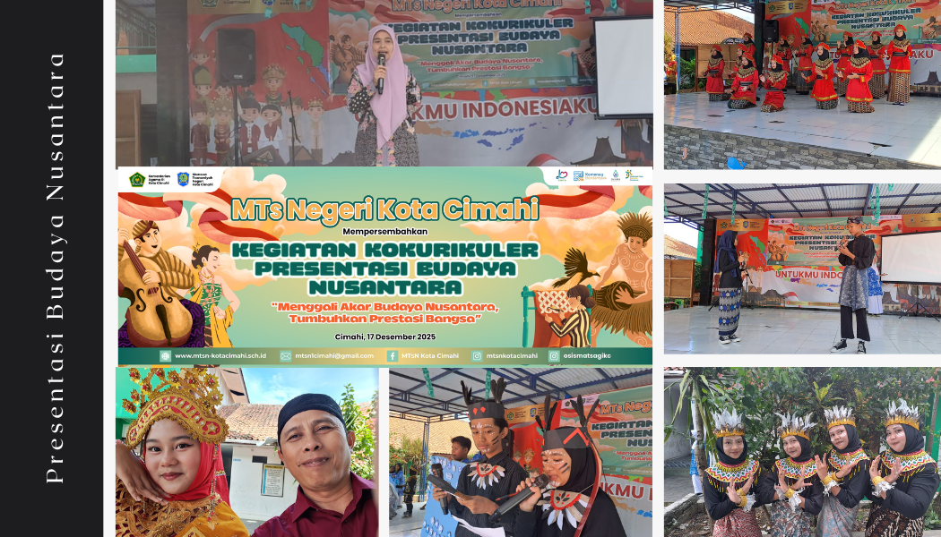 Kepala MTsN Kota Cimahi Tekankan Cinta Tanah Air dalam Kokurikuler Presentasi Budaya Nusantara Kepala MTsN Kota Cimahi Tekankan Cinta Tanah Air dalam Kokurikuler Presentasi Budaya Nusantara