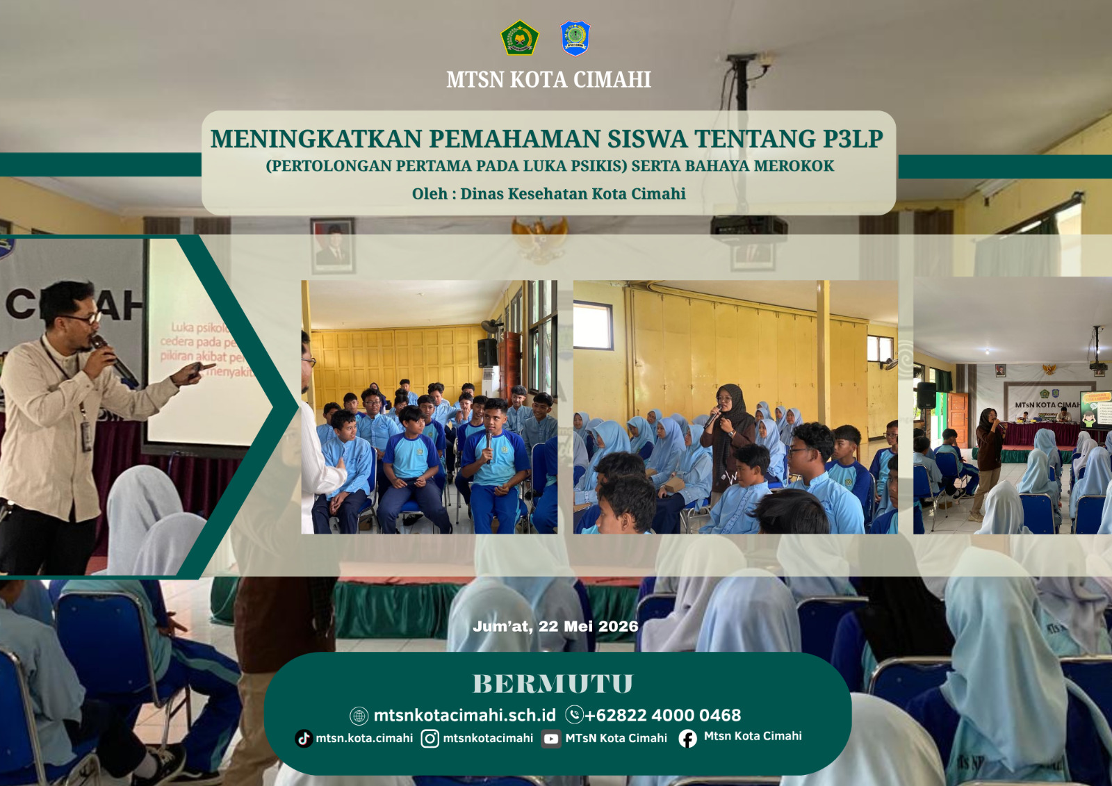 Penyuluhan Pertolongan Pertama Pada Luka Psikologis (P3LP) dan Bahaya Merokok bagi Siswa MTsN Kota Cimahi Penyuluhan Pertolongan Pertama Pada Luka Psikologis (P3LP) dan Bahaya Merokok bagi Siswa MTsN Kota Cimahi