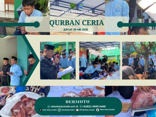 Qurban Ceria MTsN Kota Cimahi: Menumbuhkan Keikhlasan, Kepedulian, dan Semangat Berbagi kepada Sesama